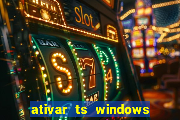 ativar ts windows server 2019 ilimitado